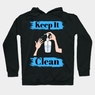 Keep It Clean Hoodie